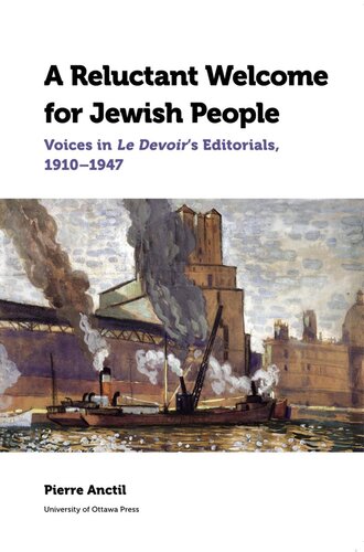 A Reluctant Welcome For Jewish People Voices In Le Devoirs Editorials 19101947 Canadian Studies Illustrated Pierre Anctil