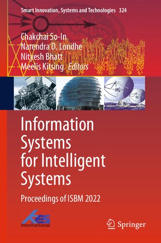 Information Systems For Intelligent Systems Proceedings Of Isbm 2022 Chakchai Soin