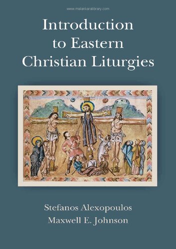 Introduction To Eastern Christian Liturgies Maxwell E Johnson