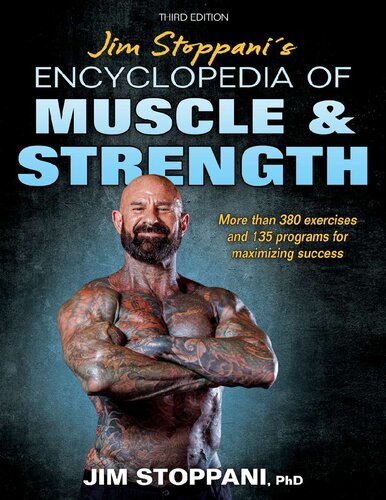 Jim Stoppanis Encyclopedia Of Muscle Strength 3rd Edition Jim Stoppani