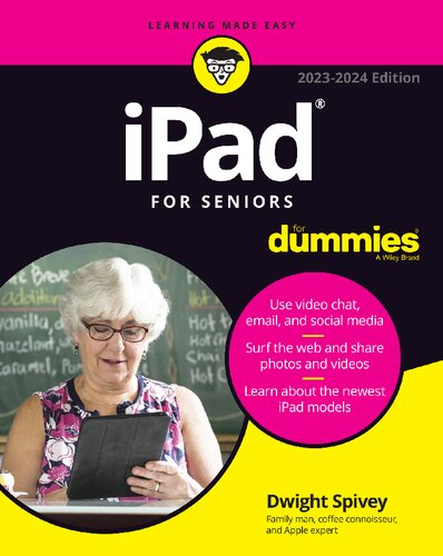 Ipad For Seniors For Dummies 20232024 Edition 20232024 Edition Dwight Spivey