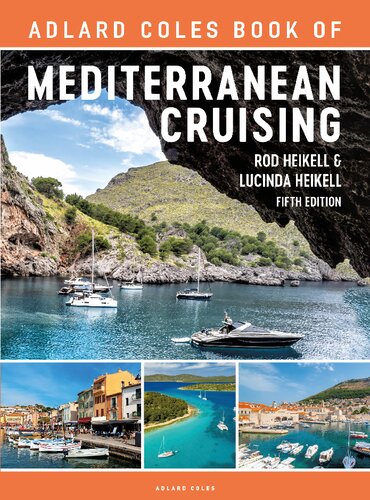 The Adlard Coles Book Of Mediterranean Cruising 5th Edition Rod Heikell Lucinda Heikell