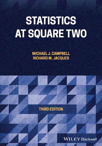 Statistics At Square Two 3rd Edition Michael J Campbell Richard M Jacques