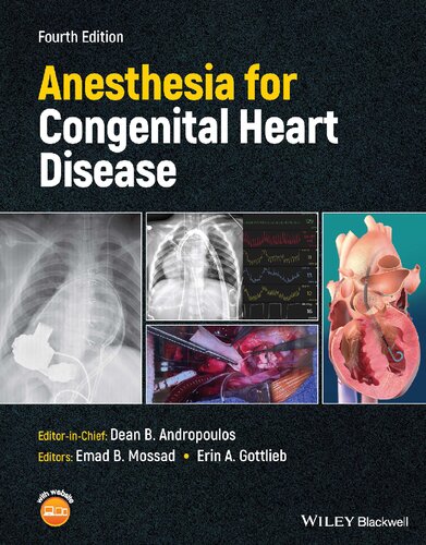 Anesthesia For Congenital Heart Disease 4th Edition Dean B Andropoulos Editor