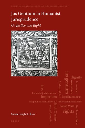 Jus Gentium In Humanist Jurisprudence On Justice And Right Susan Longfield Karr