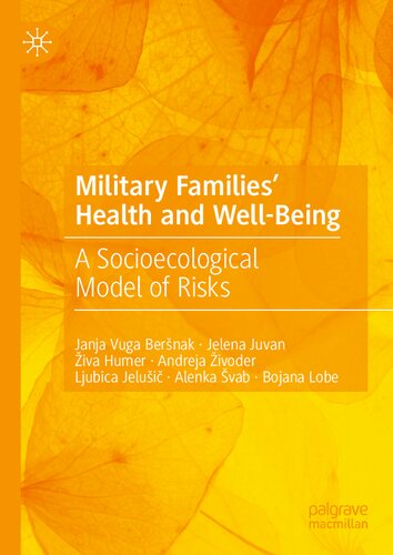 Military Families Health And Wellbeing A Socioecological Model Of Risks Janja Vuga Bernak