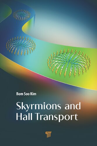 Skyrmions And Hall Transport 1st Edition Bom Soo Kim