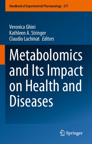 Metabolomics And Its Impact On Health And Diseases Veronica Ghini