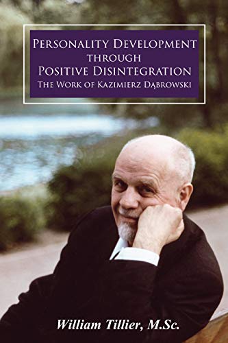 Personality Development Through Positive Disintegration 1st Edition William Tillier