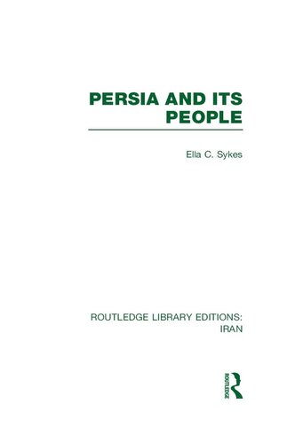 Persia And Its People Rle Iran A Ella C Sykes