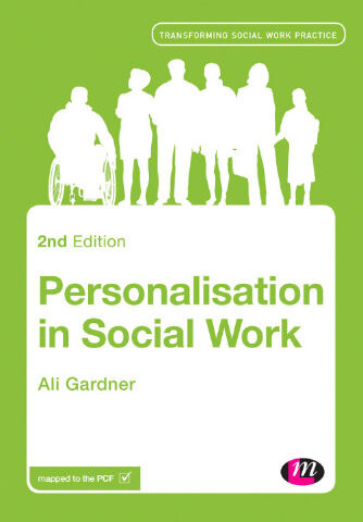 Personalisation In Social Work Ali Gardner
