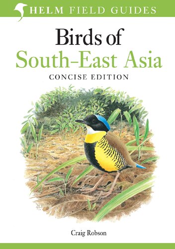 Birds Of Southeast Asia 1st Edition Craig Robson