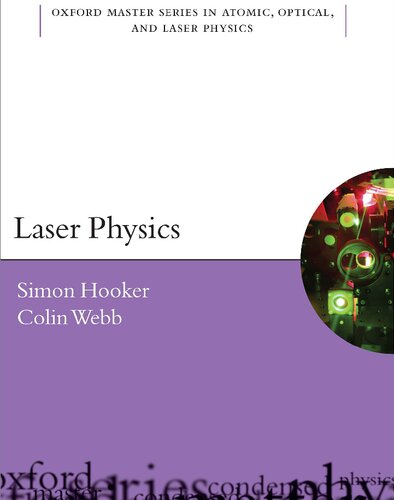 Laser Physics 1st Edition Simon Hooker Colin Webb