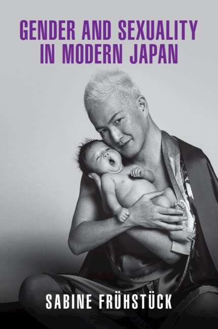 Gender And Sexuality In Modern Japan New Sabine Frhstck