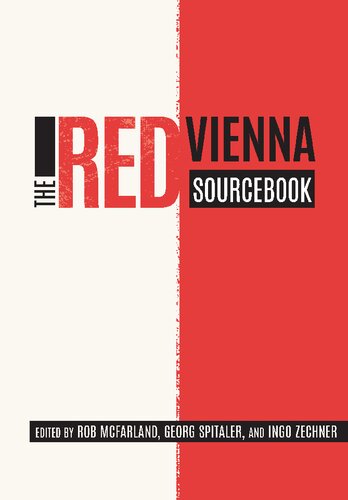 The Red Vienna Sourcebook Rob Mcfarland Georg Spitaler Ingo Zechner