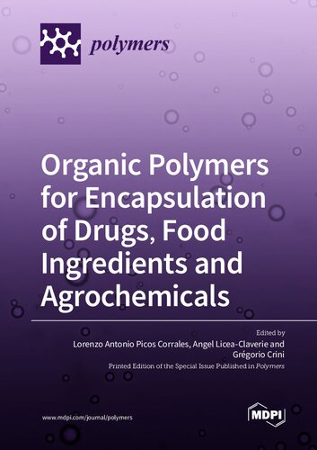 Organic Polymers For Encapsulation Of Drugs Food Ingredients And Agrochemicals Corrales Lap