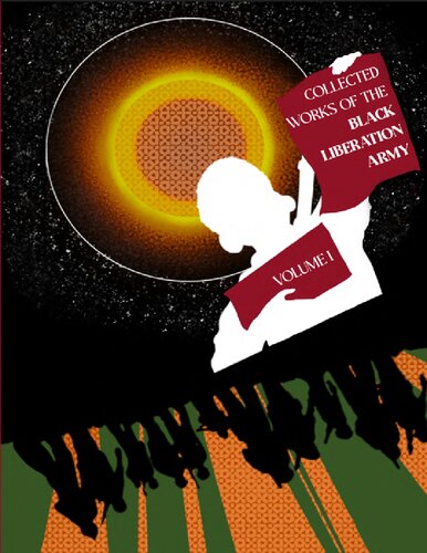Collected Works Of The Black Liberation Army Volume I Black Liberation Army