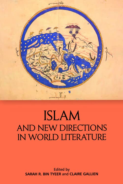 Islam And New Directions In World Literature 1st Edition Sarah R Bin Tyeer
