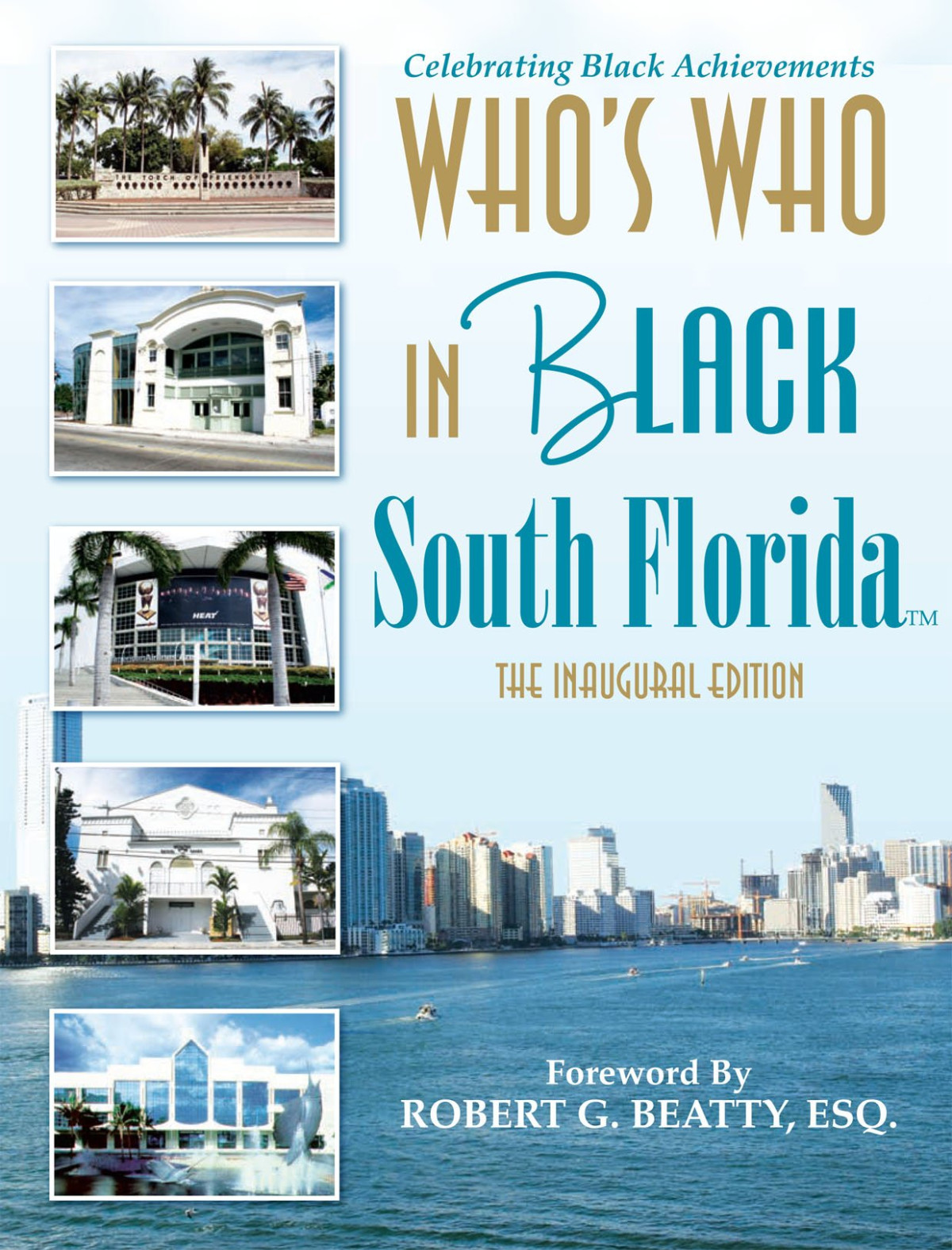 Whos Who In Black South Florida The Inaugural Edition 1 Paperback C Sunny Martin Robert G Beatty