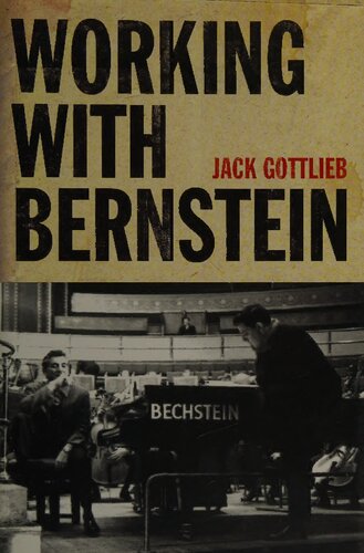 Working With Bernstein Amadeus Illustrated Jack Gottlieb