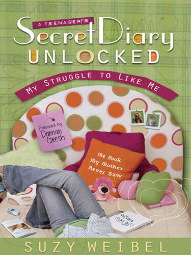 Secret Diary Unlocked My Struggle To Like Me Revised Suzy Weibel