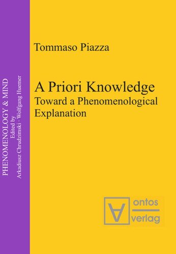 A Priori Knowledge Toward A Phenomenological Explanation Tommaso Piazza