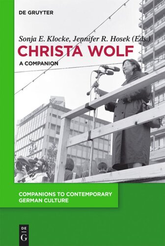 Christa Wolf A Companion Sonja E Klocke Editor Jennifer R Hosek Editor
