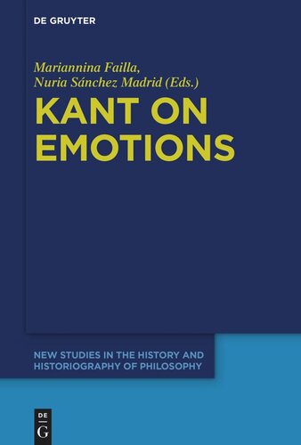 Kant On Emotions Critical Essays In The Contemporary Context Mariannina Failla