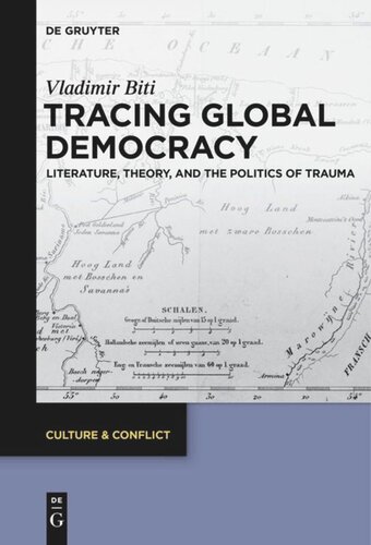 Tracing Global Democracy Literature Theory And The Politics Of Trauma Vladimir Biti