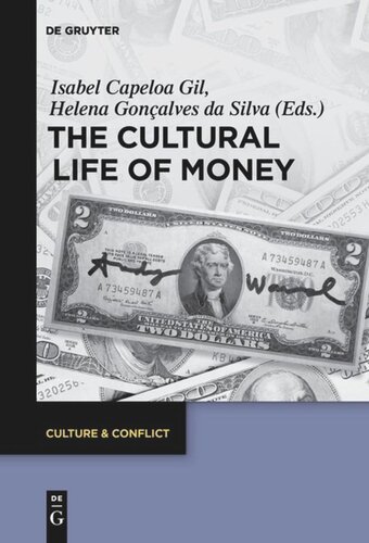 The Cultural Life Of Money Isabel Capeloa Gil Helena Gonalves Da Silva
