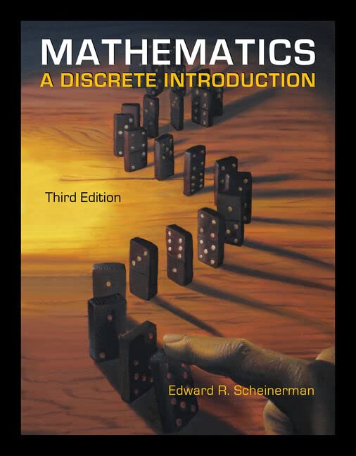 Mathematics A Discrete Introduction Third Edition 3rd Ed Instructor Solution Manual Solutions 3rd Edition Edward A Scheinerman