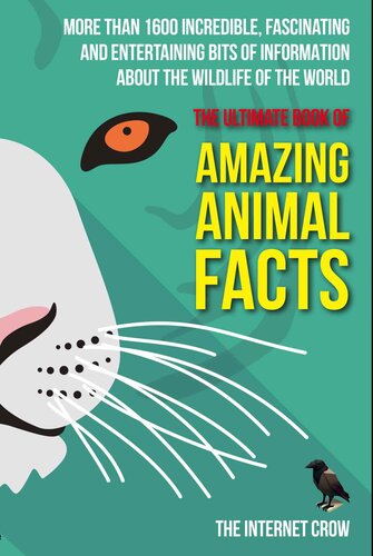 The Ultimate Book Of Amazing Animal Facts More Than 1600 Incredible Fascinating And Entertaining Bits Of Information About The Wildlife Of The World Crow