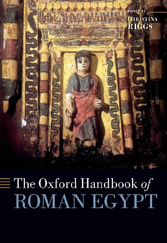 The Oxford Handbook Of Roman Egypt Christina Riggs