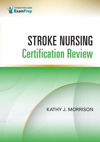 Stroke Nursing Certification Review Kathy J Morrison