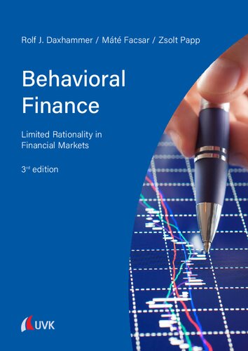 Behavioral Finance Limited Rationality In Financial Markets Rolf J Daxhammer