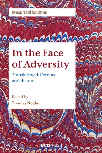 In The Face Of Adversity Translating Difference And Dissent Thomas Nolden