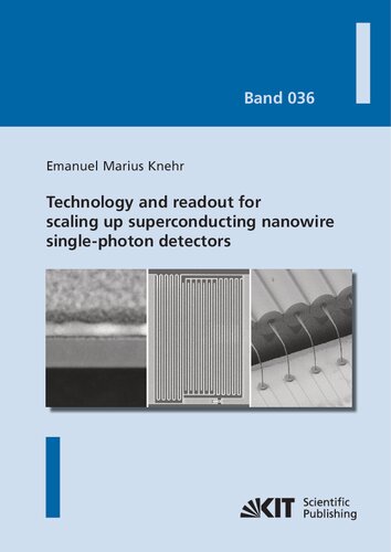 Technology And Readout For Scaling Up Superconducting Nanowire Singlephoton Detectors Knehr