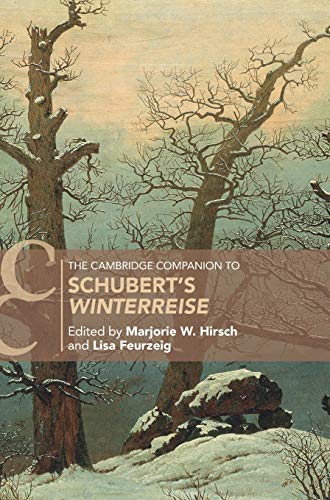 The Cambridge Companion To Schuberts Winterreise Cambridge Companions To Music 1st Edition Marjorie W Hirsch