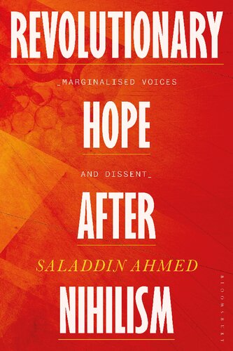 Revolutionary Hope After Nihilism Marginalized Voices And Dissent Saladdin Ahmed