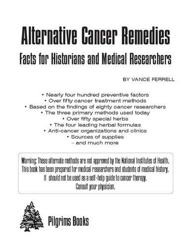 Alternate Cancer Remedies By Vance Ferrell Facts For Historians And Medical Researchers 2nd Edition Vance Ferrell