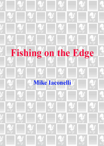 Fishing On The Edge Hes Not Your Fathers Fisherman Mike Iaconelli Brian Kamenetzky Andrew Kamenetzky