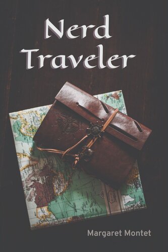 Nerd Traveler Margaret Montet
