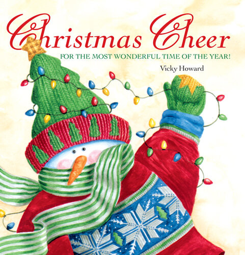 Christmas Cheer For The Most Wonderful Time Of The Year Vicky Howard