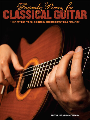 Favorite Pieces For Classical Guitar Songbook Hal Leonard Corp