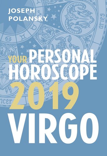 Virgo 2019 Your Personal Horoscope Joseph Polansky