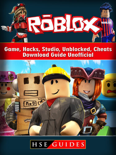 Roblox Game Hacks Studio Unblocked Cheats Download Guide Unofficial Beat Your Opponents The Game Hse Guides