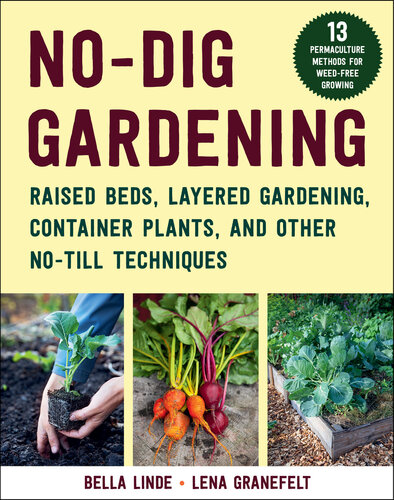 Nodig Gardening Raised Beds Layered Gardens And Other Notill Techniques Bella Linde