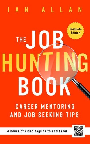 The Job Hunting Book Career Mentoring Job Seeking Tips Bonus 4 Hours Of Video Ian Allen