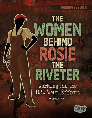 The Women Behind Rosie The Riveter Working For The Us War Effort Pamela Dell