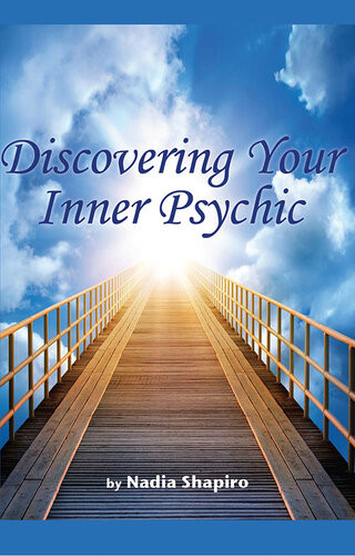 Discovering Your Inner Psychic Nadia Shapiro